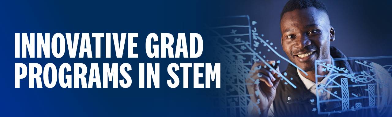 Innovative graduate programs in STEM from GVSU.